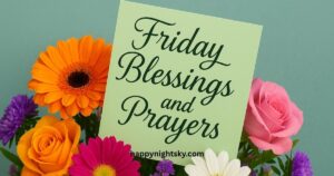 Friday Blessings and Prayers