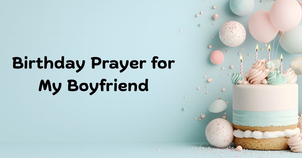 Birthday Prayer for My Boyfriend