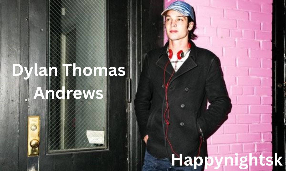 Dylan Thomas Andrews